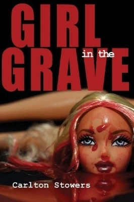 The Girl in the Grave(English, Paperback, Stowers Carlton)