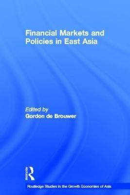 Financial Markets and Policies in East Asia(English, Hardcover, De Brouwer Gordon)