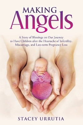 Making Angels(English, Paperback, Urrutia Stacey)