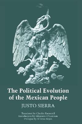 The Political Evolution of the Mexican People(English, Paperback, Sierra Justo)