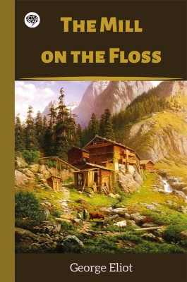 The Mill on the Floss(Hardcover, George Eliot)