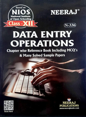 Neeraj NIOS Class 12 Data Entry Operations N 336 ChapterWise Reference Book Including Many Solved Sample Papers Based On National Institute Of Open Schooling(Paperback, Neeraj Publications) Neeraj NIOS Class 12 Data Entry Operations N 336 ChapterWise Reference Book Including Many Solved Sample Papers Based On National Institute Of Open Schooling(Paperback, Neeraj Publications)