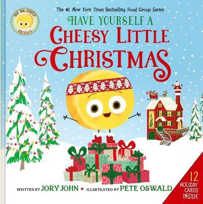 The Big Cheese Presents: Have Yourself a Cheesy Little Christmas(English, Hardcover, John Jory)