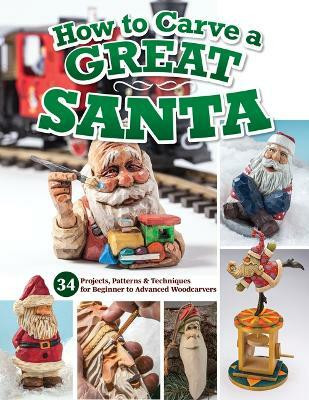 How to Carve a Great Santa(English, Paperback, Editors of Woodcarving Illustrated)