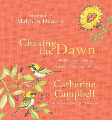 Chasing the Dawn(English, Hardcover, Campbell Catherine)