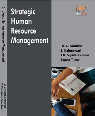 Strategic Human Resource Management(Hardcover, Dr.G.Vanitha, S.Kaleeswari, T.R.Vijiayalakshmi Sapna Takur)