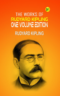 The Works of Rudyard Kipling: One Volume Edition(Paperback, Rudyard Kipling)