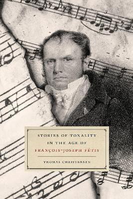Stories of Tonality in the Age of Francois-joseph Fetis(English, Hardcover, Christensen Thomas)