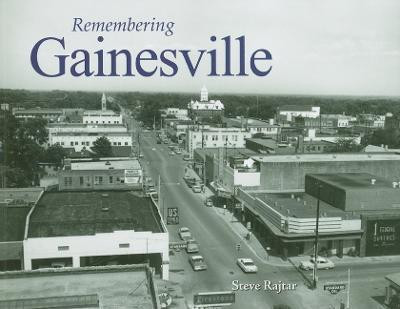 Remembering Gainesville(English, Paperback, unknown)
