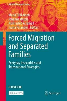 Forced Migration and Separated Families(English, Hardcover, unknown)