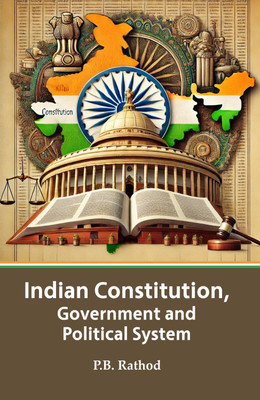 Indian Constitution, Government and Political System  - Indian Constitution(Hardcover, Dr. P.B. Rathod)