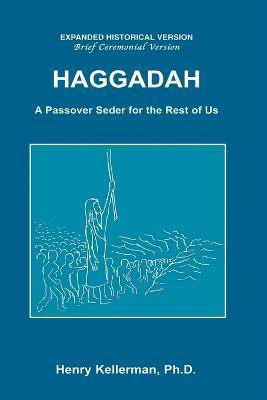 Haggadah A Passover Seder for the Rest of Us(English, Paperback, Kellerman Henry Ph.D.)