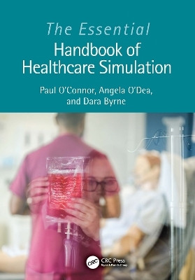 The Essential Handbook of Healthcare Simulation(English, Paperback, O'Connor Paul)