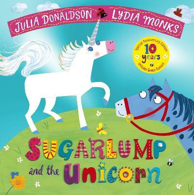 Sugarlump and the Unicorn 10th Anniversary Edition(English, Paperback, Donaldson Julia)