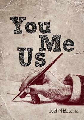 You, Me, Us(English, Paperback, Batalha Joel)