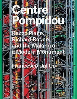 Centre Pompidou(English, Hardcover, Dal Co Francesco)