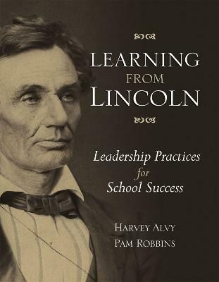 Learning from Lincoln  - Leadership Practices for School Success(English, Paperback, Alvy Harvey)