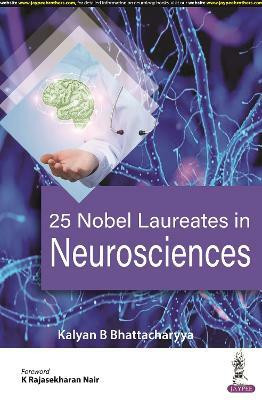 25 Nobel Laureates in Neurosciences(English, Paperback, Bhattacharyya Kalyan B)
