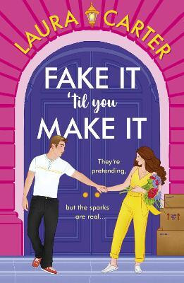 Fake It 'til You Make It(English, Paperback, Carter Laura)