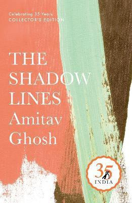 Penguin 35 Collectors Edition: The Shadow Lines(English, Hardcover, Ghosh Amitav)
