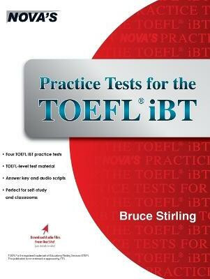 Practice Tests for the TOEFL iBT(English, Mixed media product, Stirling Bruce)