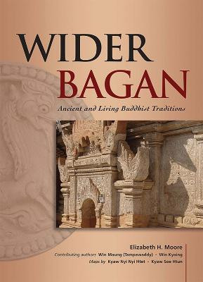 Wider Bagan(English, Paperback, Moore Elizabeth)