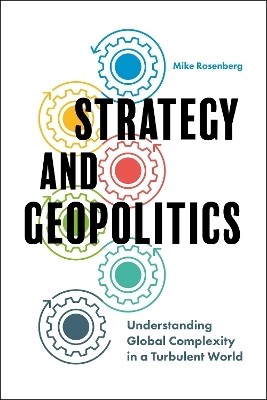 Strategy and Geopolitics(English, Paperback, Rosenberg Mike Assistant Professor)