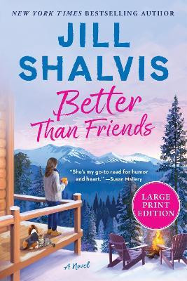 Better Than Friends(English, Paperback, Shalvis Jill)