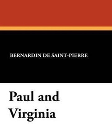 Paul and Virginia(English, Hardcover, de Saint-Pierre Bernardin)