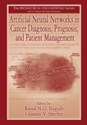 Artificial Neural Networks in Cancer Diagnosis, Prognosis, and Patient Management(English, Paperback, unknown)