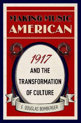 Making Music American(English, Hardcover, Bomberger E. Douglas)