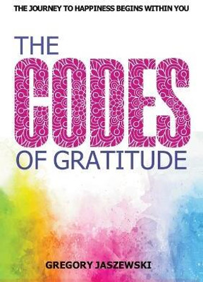 The Codes of Gratitude(English, Paperback, Jaszewski Gregory)