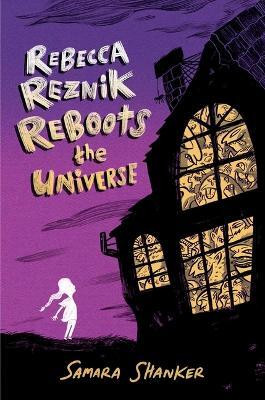 Rebecca Reznik Reboots the Universe(English, Paperback, Shanker Samara)