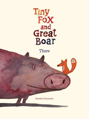 Tiny Fox and Great Boar Book One: Volume 1(English, Hardcover, Kolomycka Berenika)