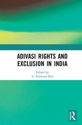 Adivasi Rights and Exclusion in India(English, Hardcover, unknown)