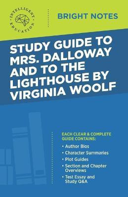 Study Guide to Mrs. Dalloway and To the Lighthouse by Virginia Woolf(English, Paperback, unknown)