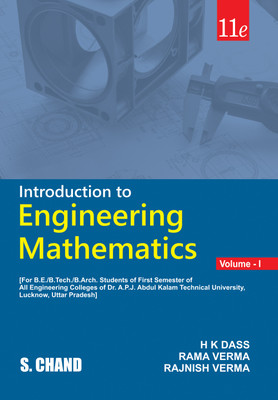 Introduction to Engineering Mathematics Volume - I : For APJAKTU, Lucknow Uttar Pradesh(Paperback, H K Dass, Dr. Rama Verma, Rajnish Verma)
