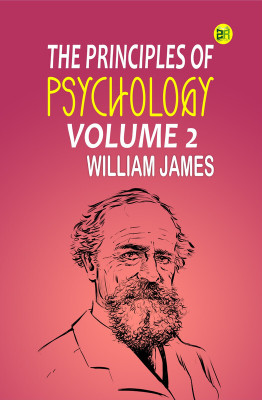 The Principles of Psychology, Volume 2(Paperback, William James)