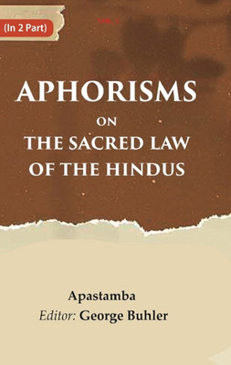Aphorisms on the Sacred Law of the Hindus 1st(Paperback, Apastamba, Editor: George Buhler)