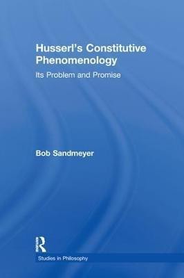 Husserl's Constitutive Phenomenology(English, Paperback, Sandmeyer Bob)