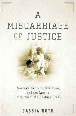 A Miscarriage of Justice(English, Electronic book text, Roth Cassia)