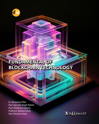FUNDAMENTAL OF BLOCKCHAIN TECHNOLOGY(Paperback, Dr. Bhawana Pillai, Prof. Vijendra Singh Palash, Prof. Aradhana Saxena, Professor Neerja Dubey)