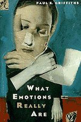 What Emotions Really Are(English, Hardcover, Griffiths Paul E.)