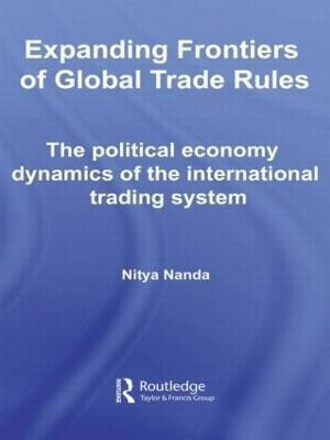 Expanding Frontiers of Global Trade Rules(English, Paperback, Nanda Nitya)
