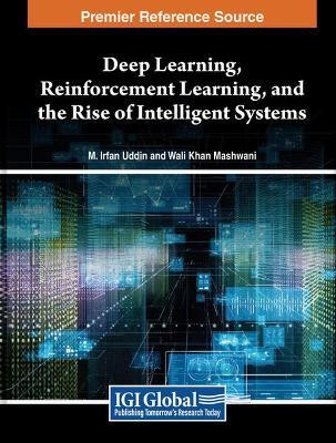 Deep Learning, Reinforcement Learning, and the Rise of Intelligent Systems(English, Hardcover, unknown)