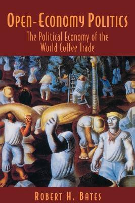 Open-Economy Politics(English, Paperback, Bates Robert H.)