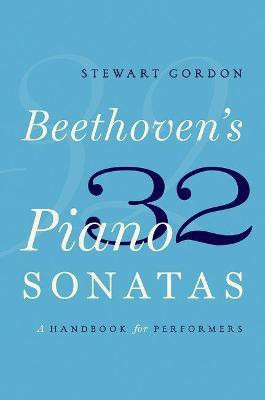 Beethoven's 32 Piano Sonatas(English, Hardcover, Gordon Stewart)