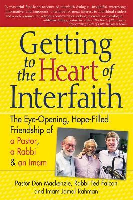 Getting to the Heart of Interfaith(English, Paperback, Mackenzie Pastor Don)