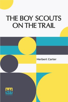 The Boy Scouts On The Trail(English, Paperback, Carter Herbert)