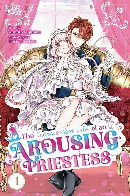 The Inconvenient Life of an Arousing Priestess, Volume 1(English, Paperback, Fujimine Yamato)